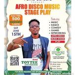 AFRO DISCO MUSIC STAGE PLAY