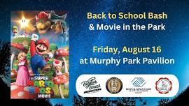 Back to School Bash & Movie in the Park