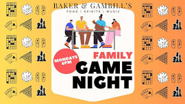 Family Game Night Mondays at Baker & Gambill's