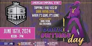 Dark Fatha's Day - Father's Day Brewery Celebration