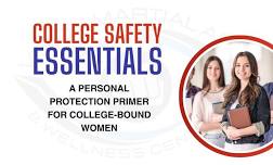 Campus Safety Essentials: A Safety Primer For College-Bound Women