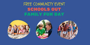 Schools Out Family Fun Day