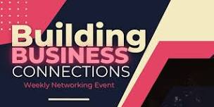 Building Business Connections Network!