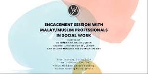 Engagement Session with Malay/Muslim Professionals in Social Work