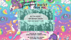 Friendship Goodybag Poetry Open Mic