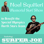 Noel Squitieri Memorial Surf Show!