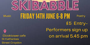 'Skibabble' Open mic Music, Poetry, Expression