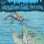 International Fly Fishing Film Festival