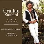 Crallan Sunbird Live In Concert