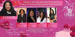 Glass Ceilings Women's History Month Networking Event & Panels presented by Southern Crescent Women