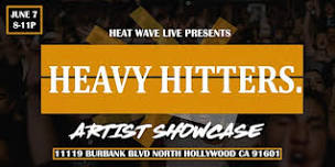 Heat Wave Live Presents: HEAVY HITTERS