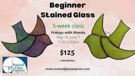 Beginner Stained Glass-5 Week Daytime Class