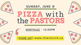 Pizza With The Pastors - Kentville