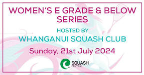 Womens E Grade and Below Series - Whanganui