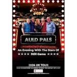 Auld Pals - An Evening with the Cast of Still Game