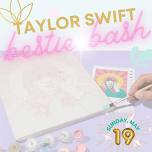 TAYLOR SWIFT BESTIE BASH