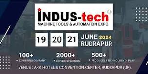 Indus Tech Expo 2024 – Machine Tools and Automation in Rudrapur, Uttrakhand