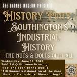 History Pints @ Kinsmen - Southington’s Industrial History