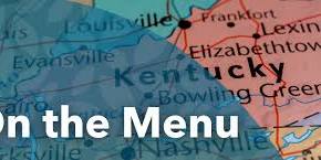 On the Menu: Exploring Kentucky