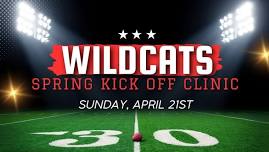 Wildcats Spring Kick Off Clinic