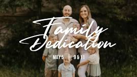 Family Dedication Sunday!