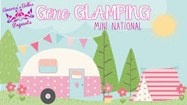 Gone GLAMPING Mini National