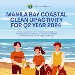 Luntiang Marikina: Manila Bay Coastal Clean Up Activity for Q2 Year 2024 