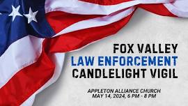 Fox Valley Law Enforcement Candlelight Vigil