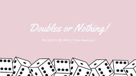 Doubles or Nothing Dice Game at Tribe Boutique!