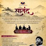 Saanand- Residential Classical Music workshop in the Naggar,Manali