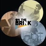 On the Brink- jazz trio at Pizzamore- Free!