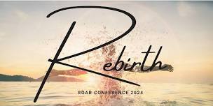 Roar Conference 2024 - Rebirth