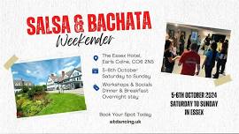 Salsa &  Bachata Weekender - The Essex - 5-6th October