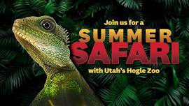 Join Our Summer Safari | West Valley: 3500 South Branch