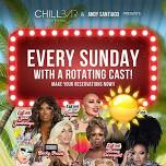 AMAZING SUNDAYS DRAG BRUNCH at CHILL BAR PALM SPRINGS