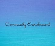 Community Enrichment