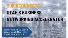 QuickConnects: Utah's Business Networking Accelerator