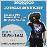 Totally 80’s Night with DJ Nate White