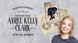 Author Talk: Avree Kelly Clark (Malice Aforethought)