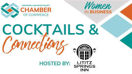 Cocktails & Connections - hosted by Lititz Springs Inn - A Women in Business Event