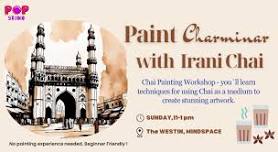 Painting with Irani Chai