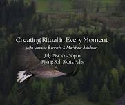 Creating Ritual in Every Moment