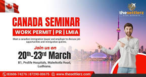 CANADA SEMINAR - WORK PERMIT | PR | LMIA - The Settlerz