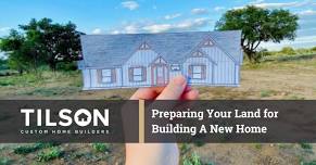 Huntsville Seminar:  Preparing Your Land for Building A New Home