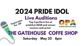 Pride Idol Live Auditions at The Gatehouse Coffee Shop and Merchantile