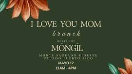 I LOVE YOU MOM BRUNCH