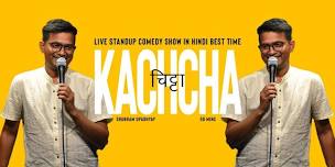 Kachha Chittha - Stand Up Comedy Show