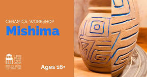 Ceramics Workshop: Mishima (Ages 16+)