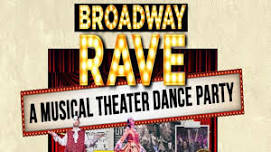 Broadway Rave