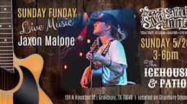 Live Music - Jaxon Malone, Sunday Funday!